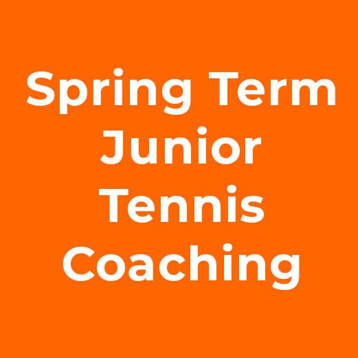 Spring Term 2024 - Juniors Tennis Coaching